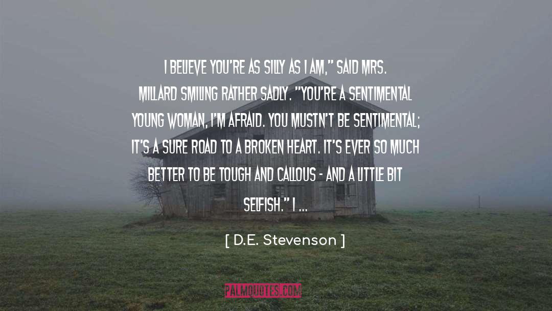 Sadly True quotes by D.E. Stevenson