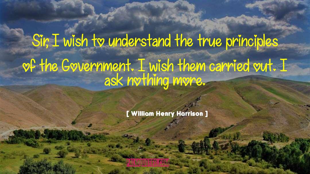 Sadly True quotes by William Henry Harrison