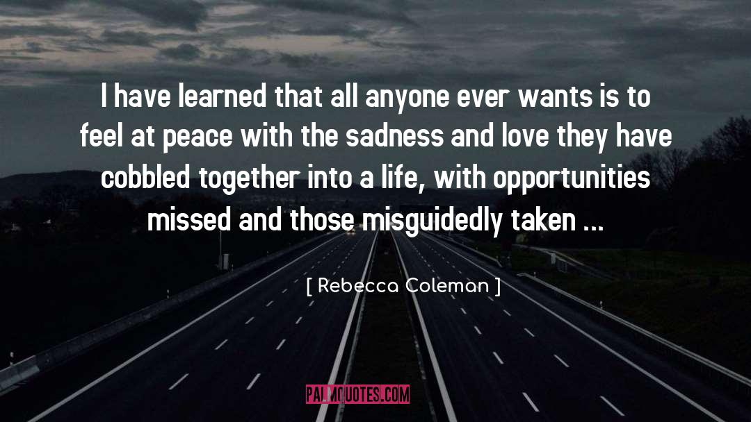 Sadness And Love quotes by Rebecca Coleman
