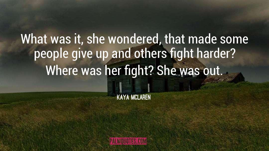 Sadness And Pain quotes by Kaya McLaren
