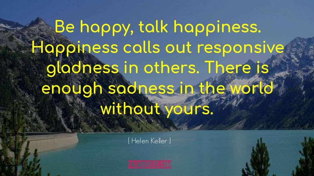 Sadness And Sorrow quotes by Helen Keller