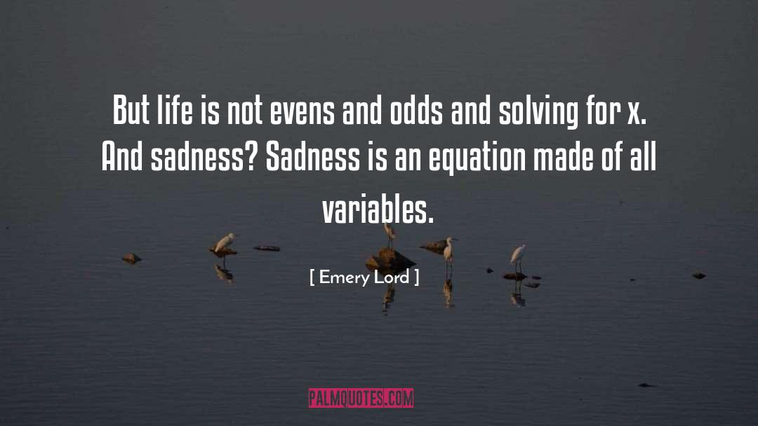 Sadness Lonelynes quotes by Emery Lord