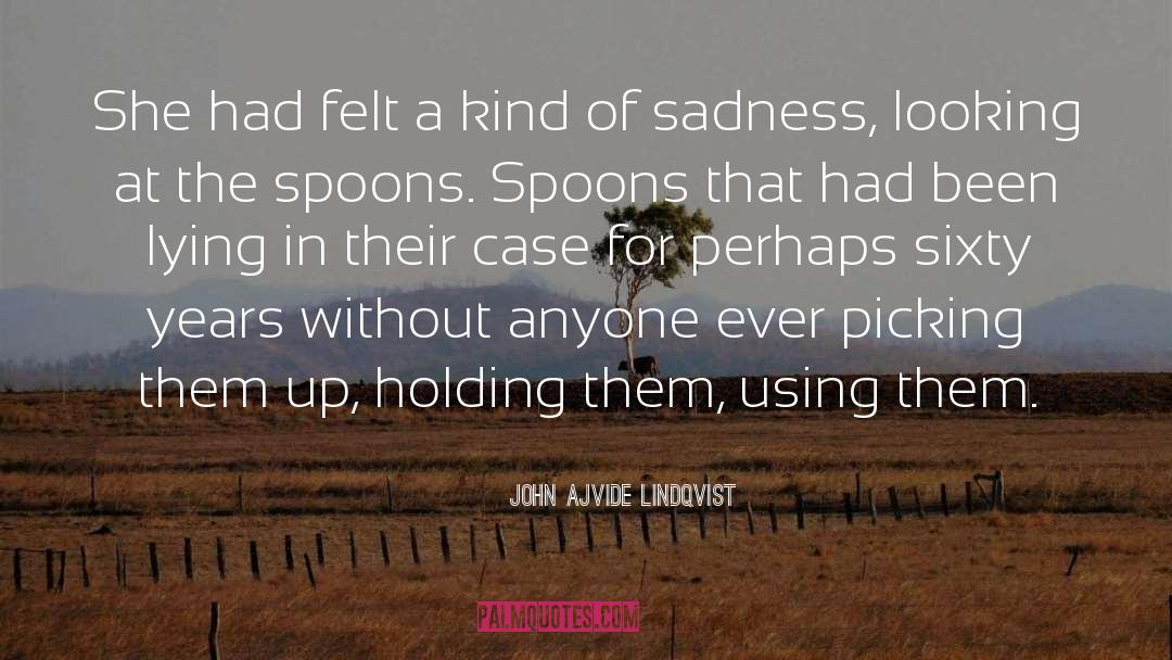 Sadness Lonelynessess Lonelyness quotes by John Ajvide Lindqvist