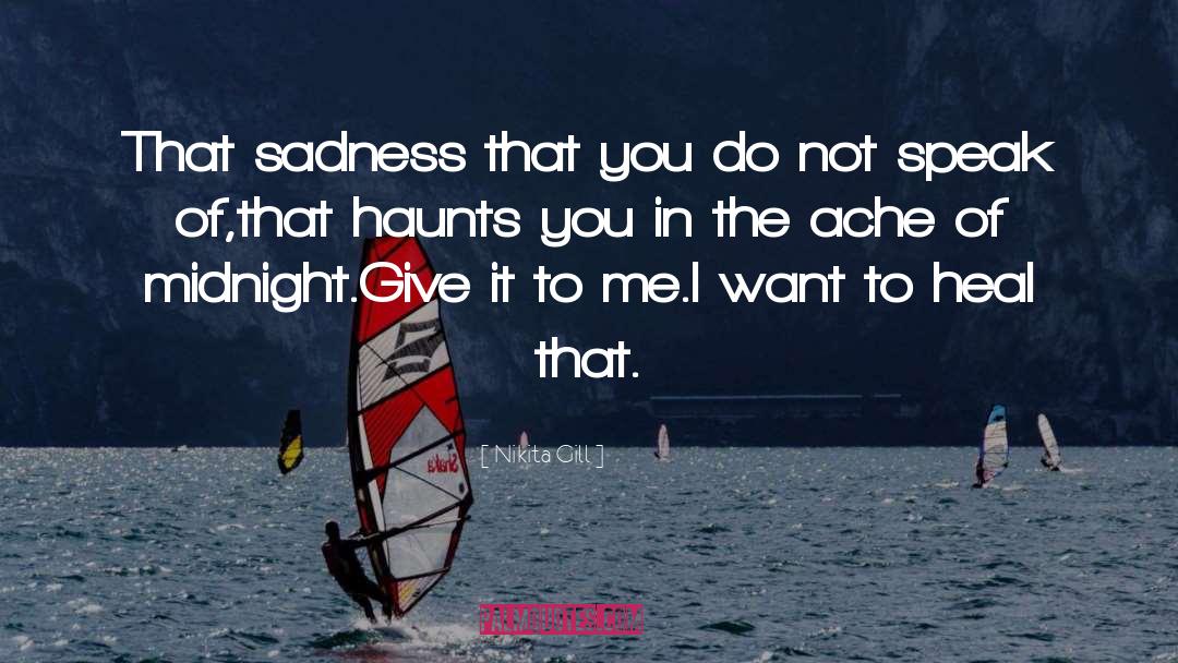 Sadness Lonelynessess Lonelyness quotes by Nikita Gill
