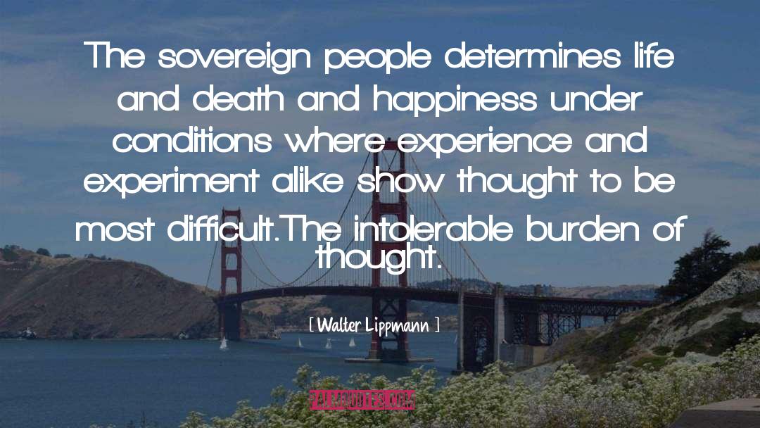 Sadness Of Life quotes by Walter Lippmann