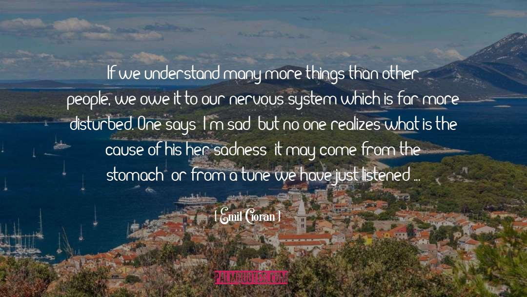 Sadness quotes by Emil Cioran