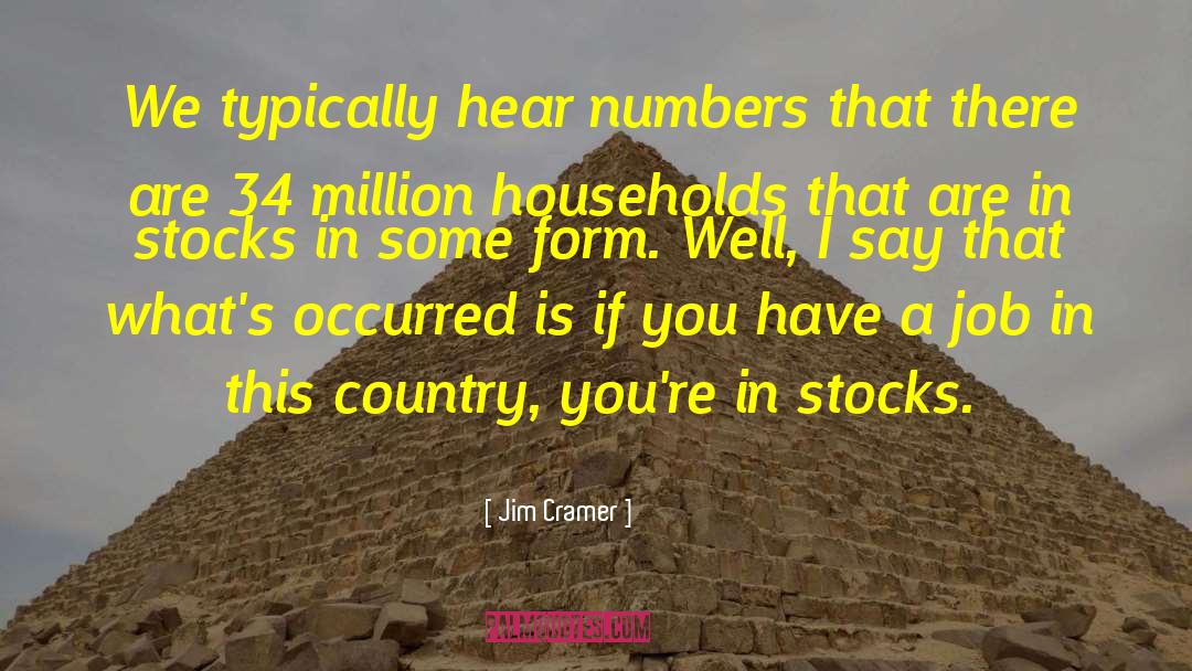Sadowsky Jim quotes by Jim Cramer