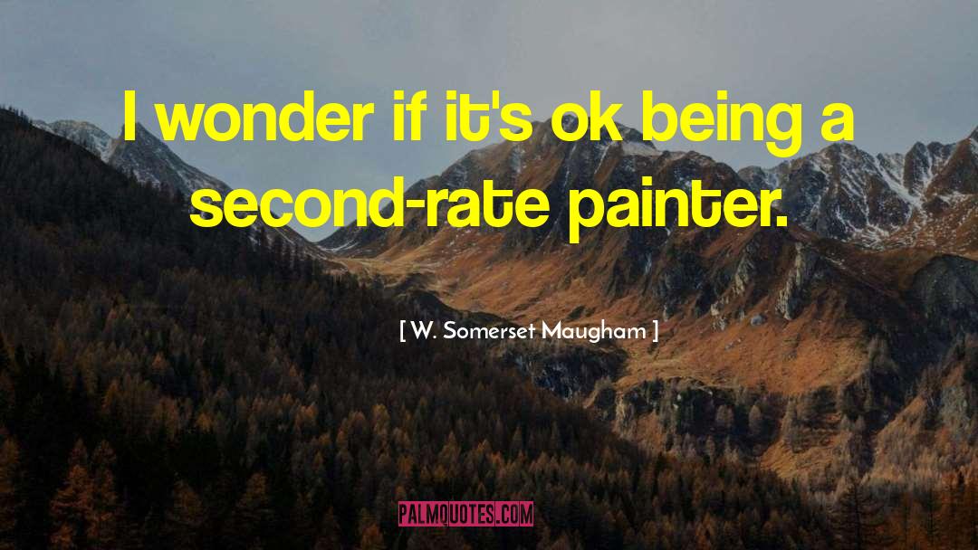 Sadurski Painter quotes by W. Somerset Maugham