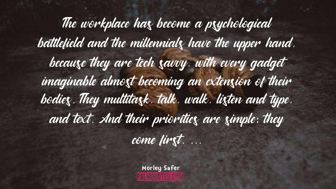 Safarzadeh Tech quotes by Morley Safer