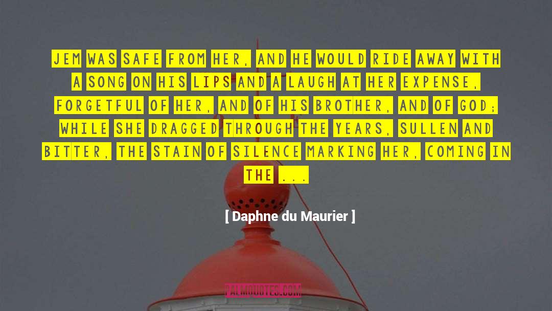 Safe And Secure quotes by Daphne Du Maurier