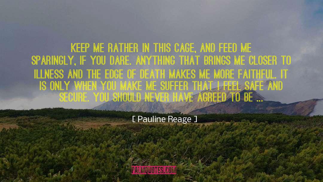 Safe And Secure quotes by Pauline Reage