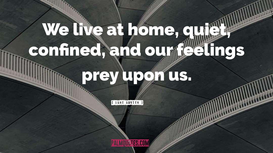 Safe At Home quotes by Jane Austen