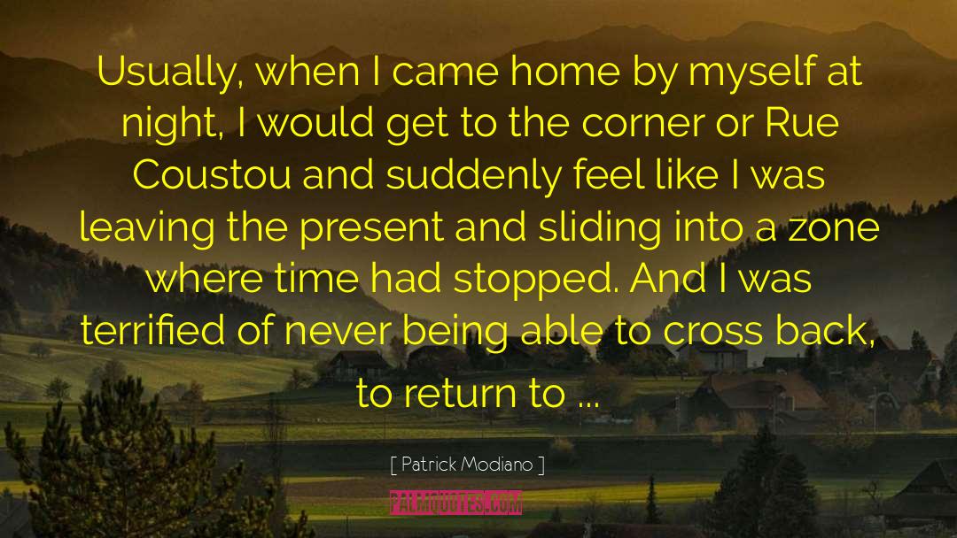 Safe At Home quotes by Patrick Modiano