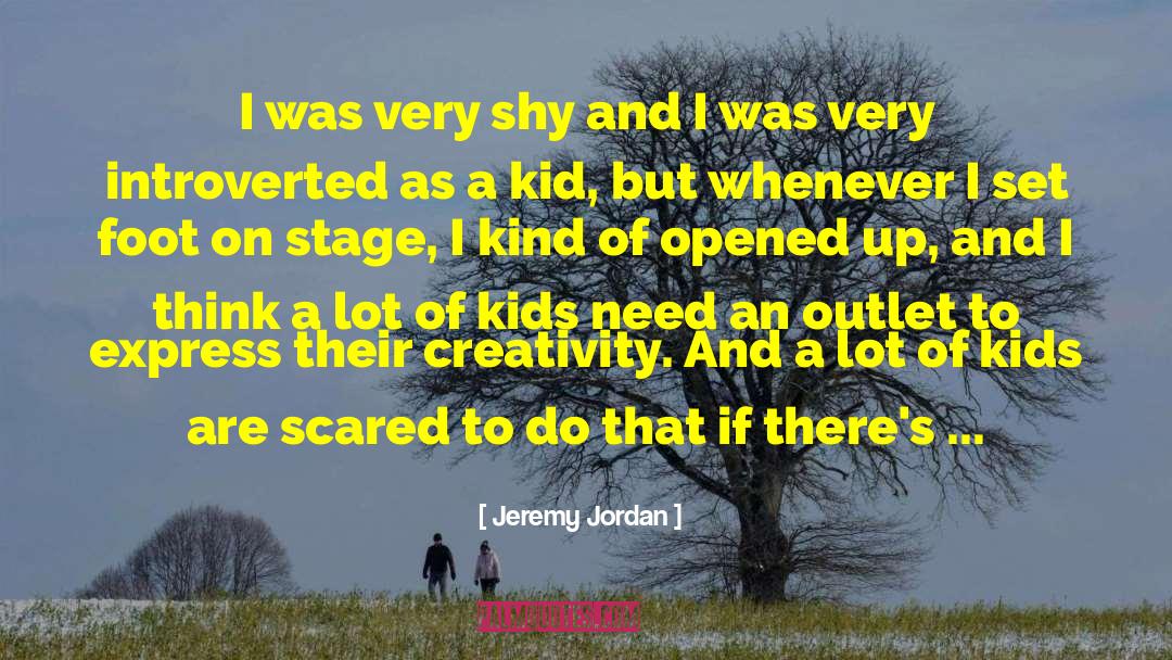 Safe Environment quotes by Jeremy Jordan