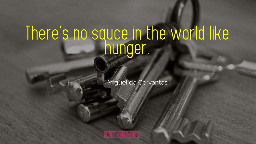 Safe Food quotes by Miguel De Cervantes