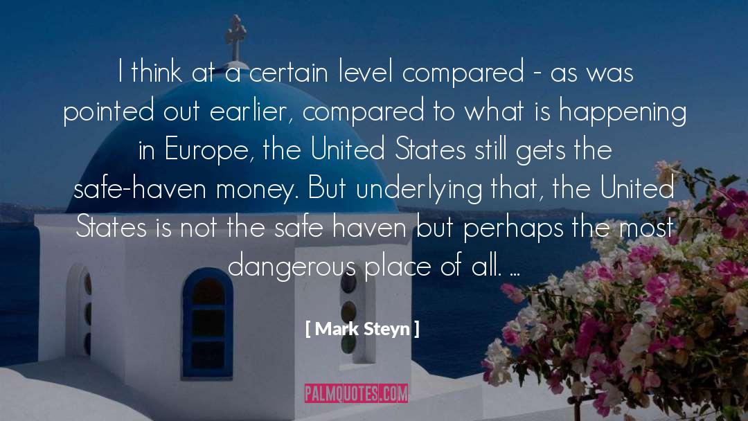 Safe Haven quotes by Mark Steyn