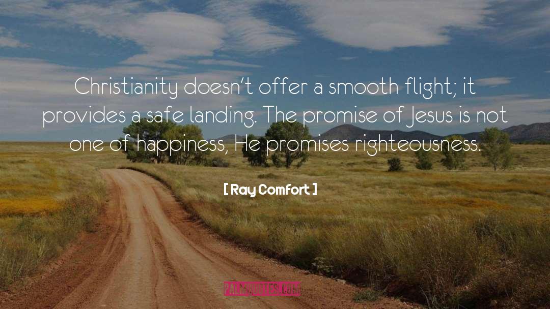 Safe Landing quotes by Ray Comfort
