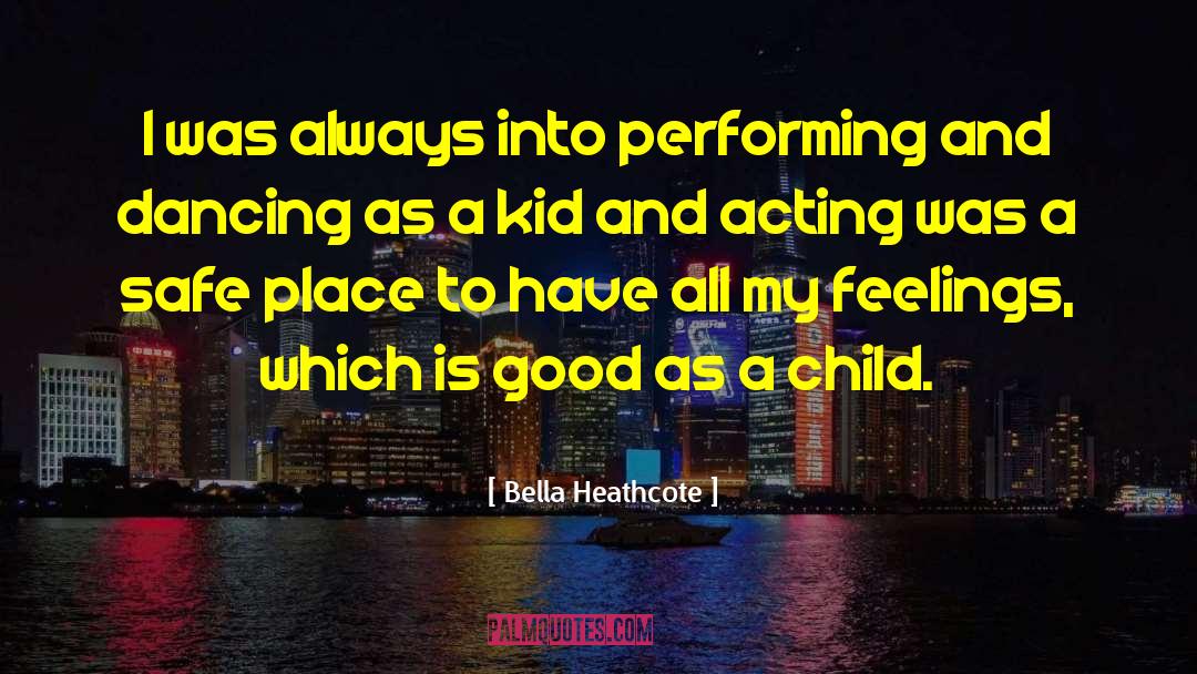 Safe Places quotes by Bella Heathcote