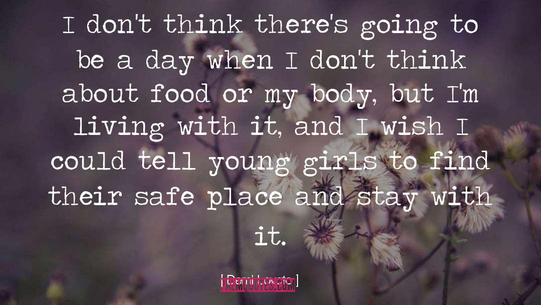 Safe Places quotes by Demi Lovato