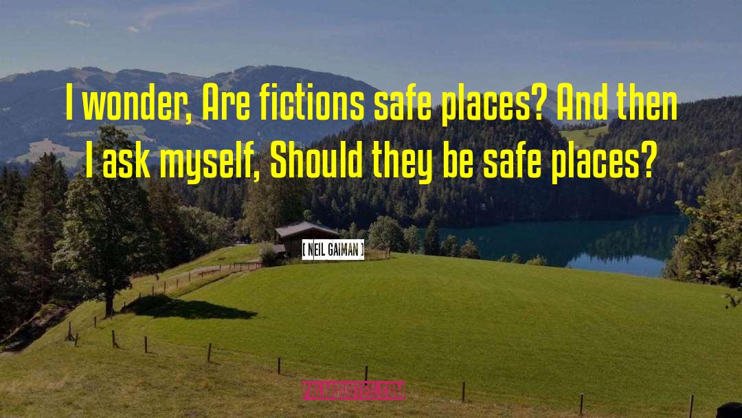 Safe Places quotes by Neil Gaiman