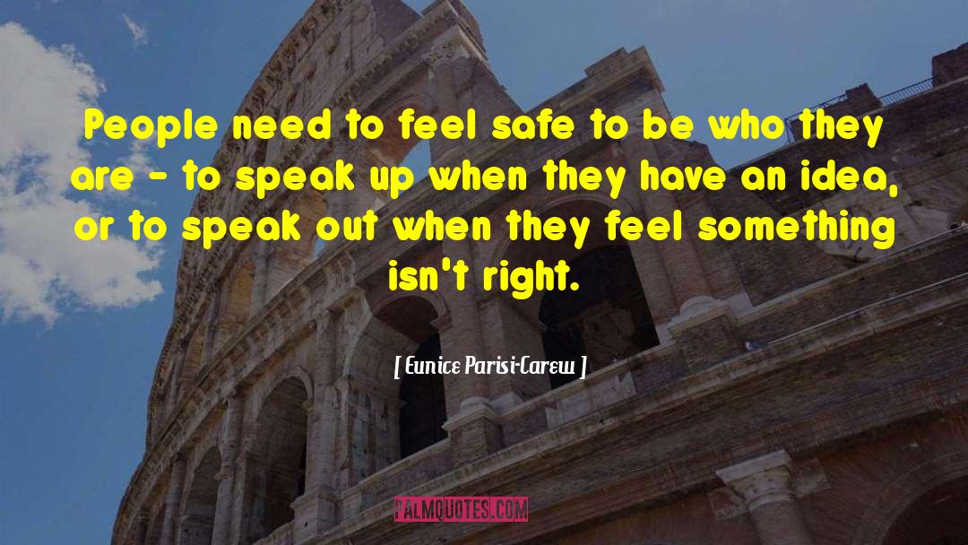 Safe Presence quotes by Eunice Parisi-Carew