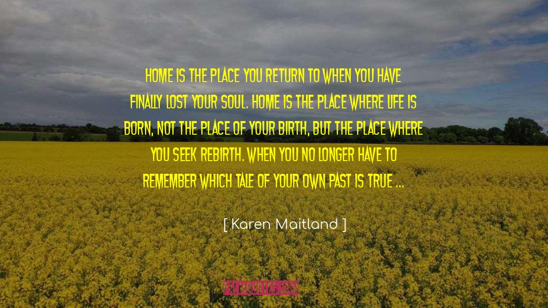 Safe Return Home quotes by Karen Maitland