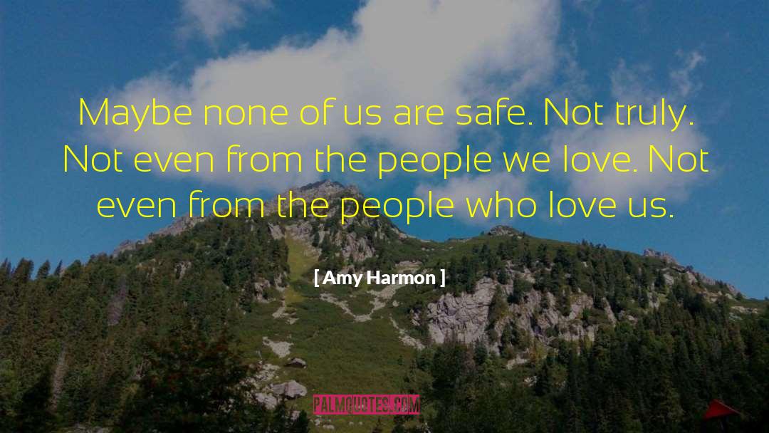 Safe Sex quotes by Amy Harmon