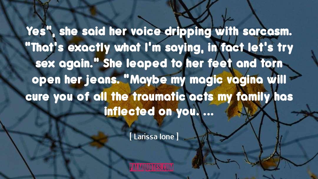 Safe Sex quotes by Larissa Ione