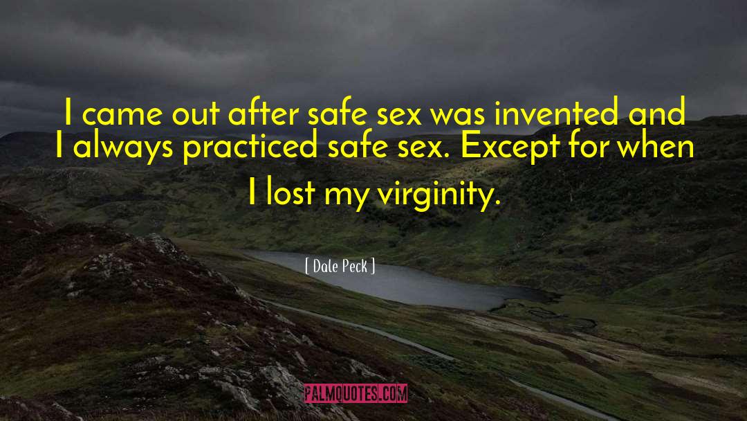 Safe Sex quotes by Dale Peck