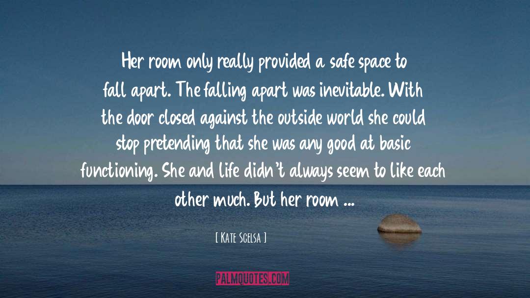 Safe Space quotes by Kate Scelsa
