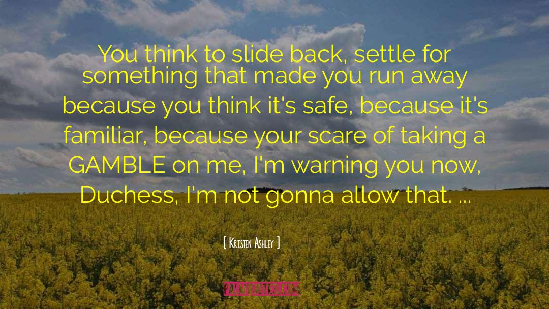 Safe Zone quotes by Kristen Ashley