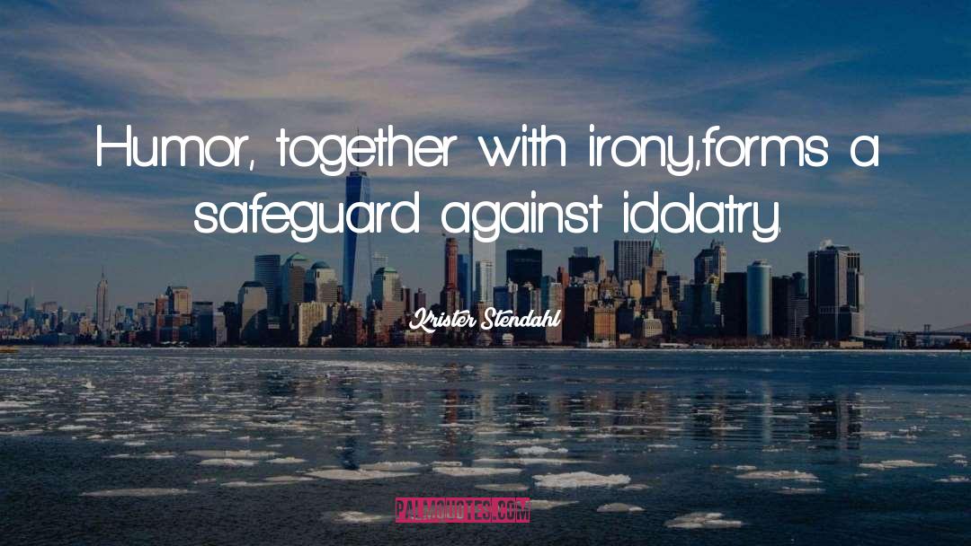 Safeguard quotes by Krister Stendahl