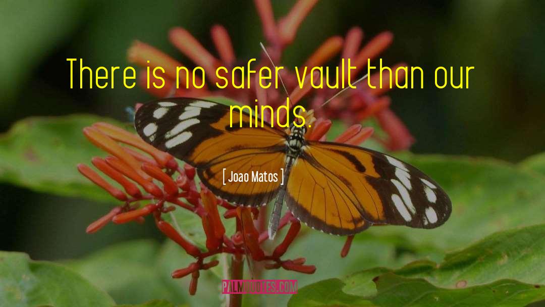 Safer quotes by Joao Matos