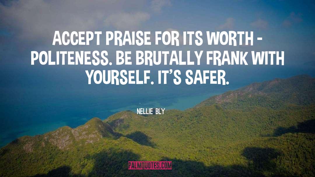 Safer quotes by Nellie Bly