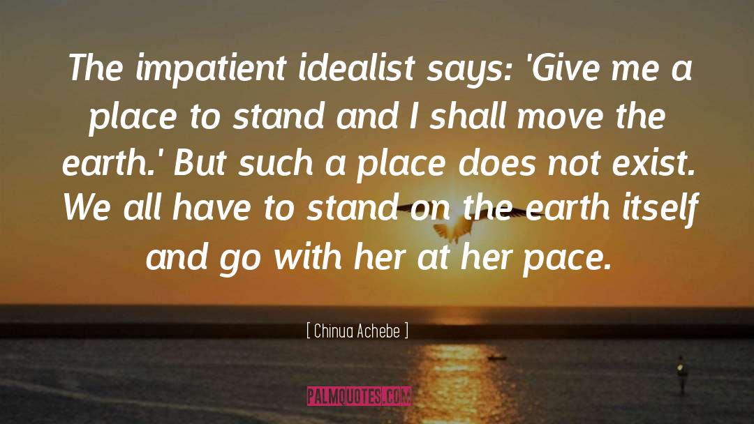 Safest Place On Earth quotes by Chinua Achebe