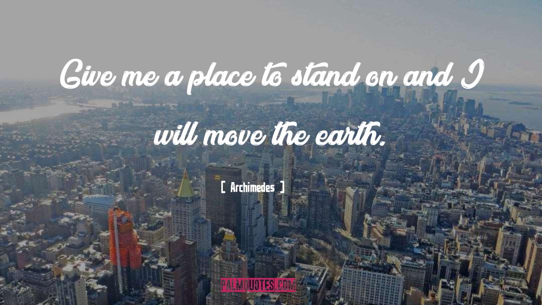 Safest Place On Earth quotes by Archimedes