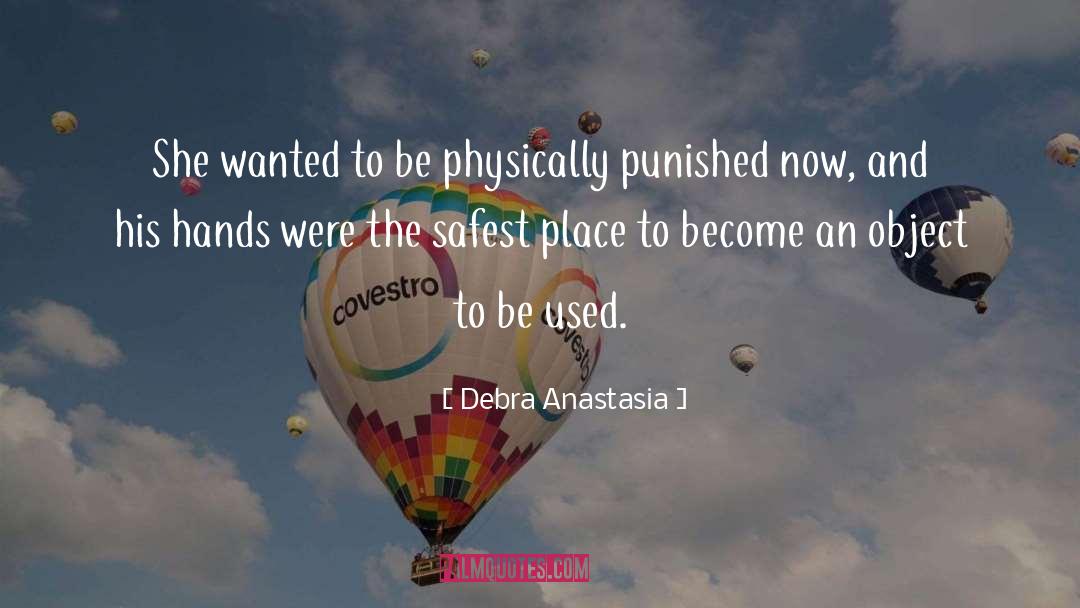 Safest quotes by Debra Anastasia