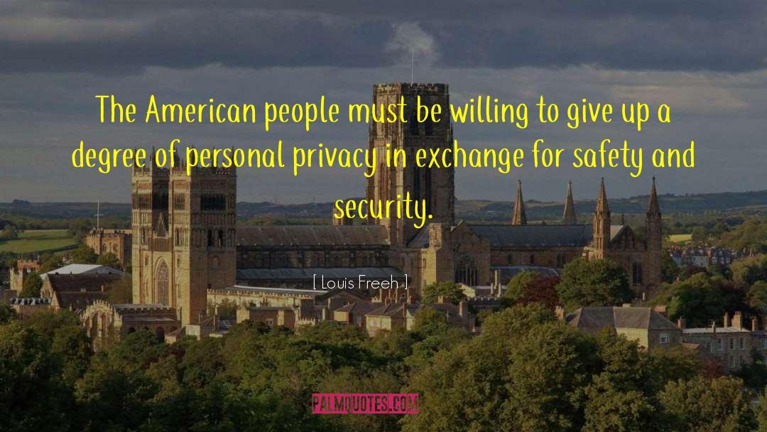 Safety And Security quotes by Louis Freeh