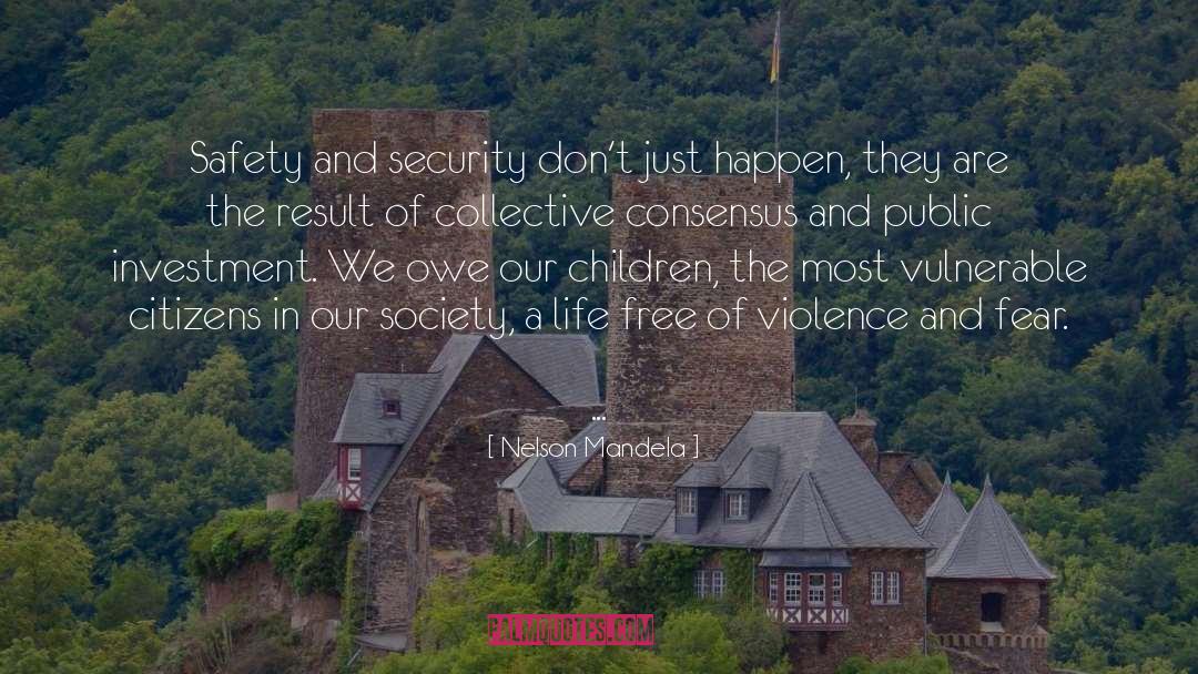 Safety And Security quotes by Nelson Mandela