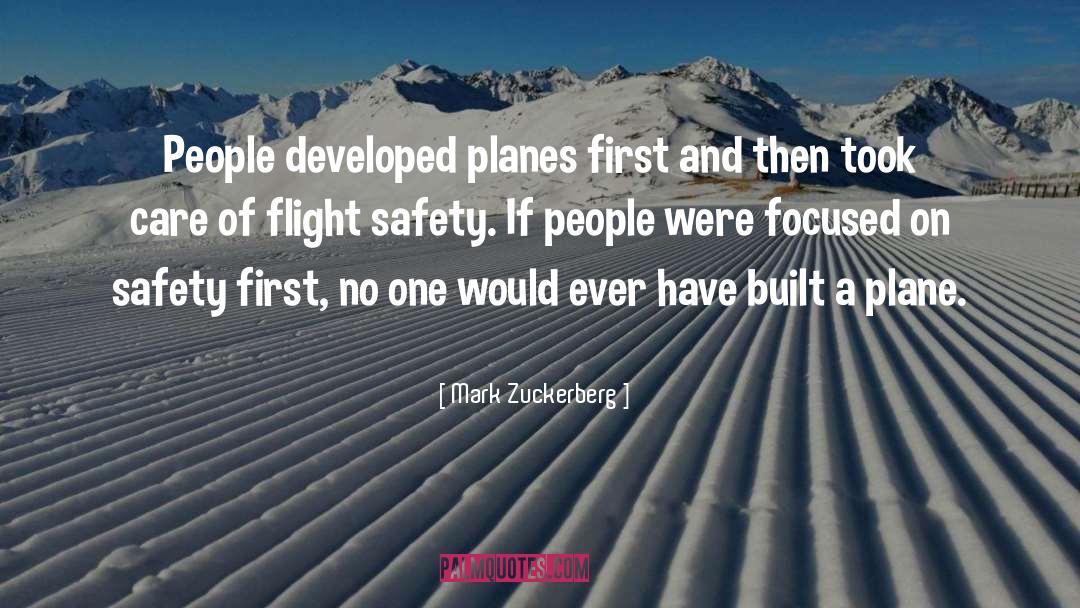 Safety First quotes by Mark Zuckerberg