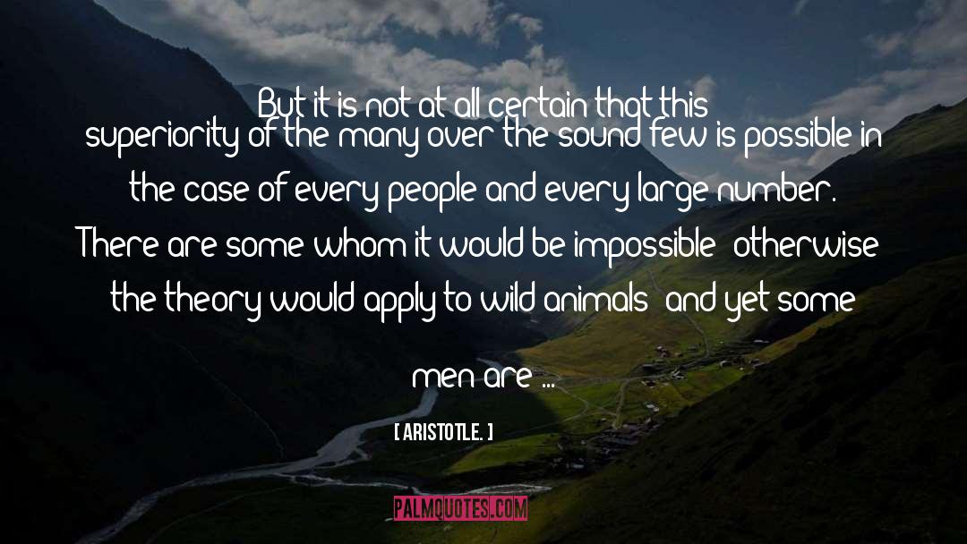 Safety In Numbers quotes by Aristotle.