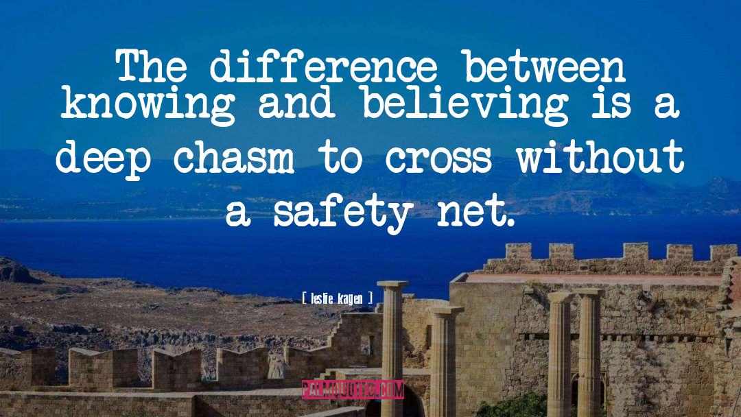 Safety Net quotes by Leslie Kagen
