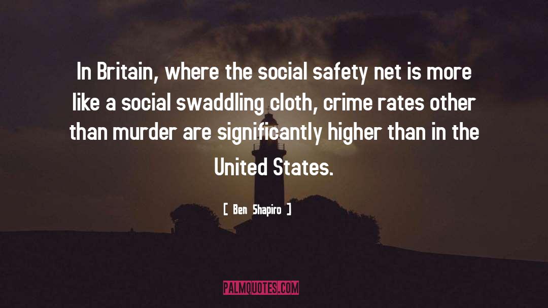 Safety Net quotes by Ben Shapiro