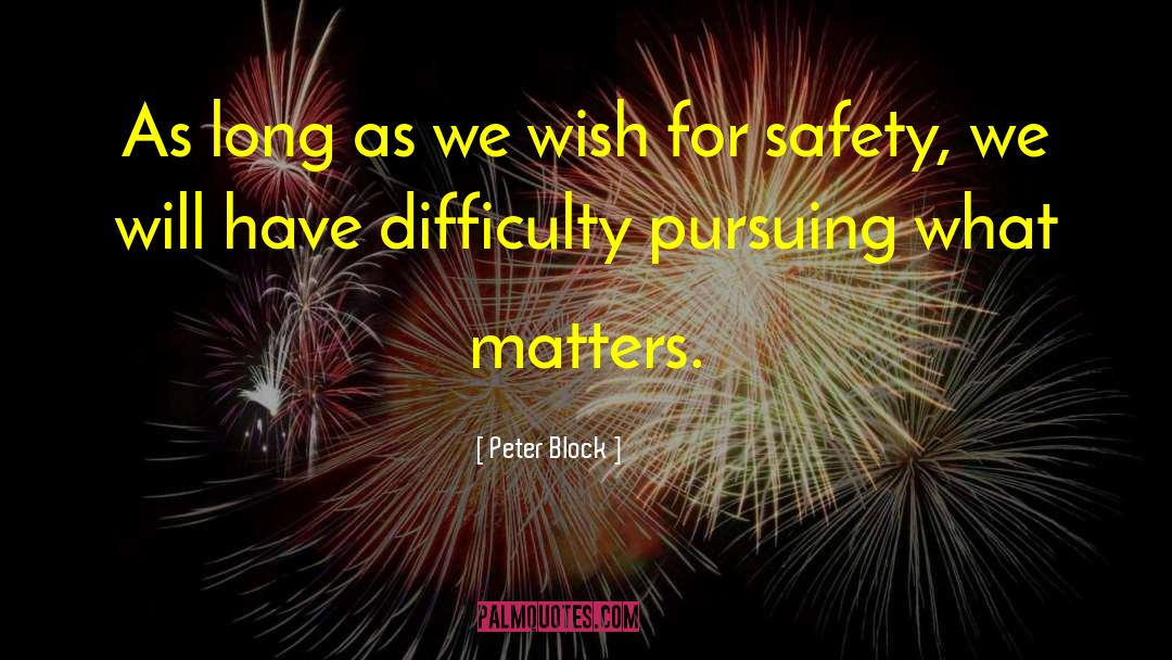 Safety Pins quotes by Peter Block