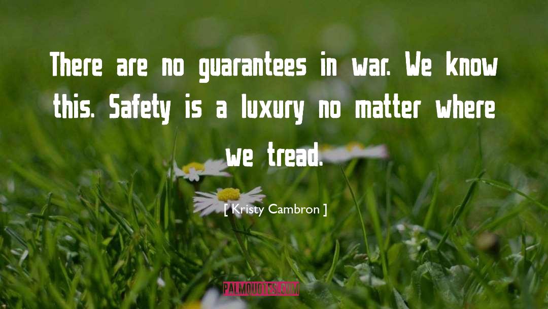 Safety quotes by Kristy Cambron