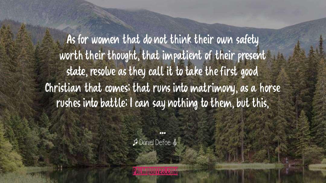 Safety Zone quotes by Daniel Defoe