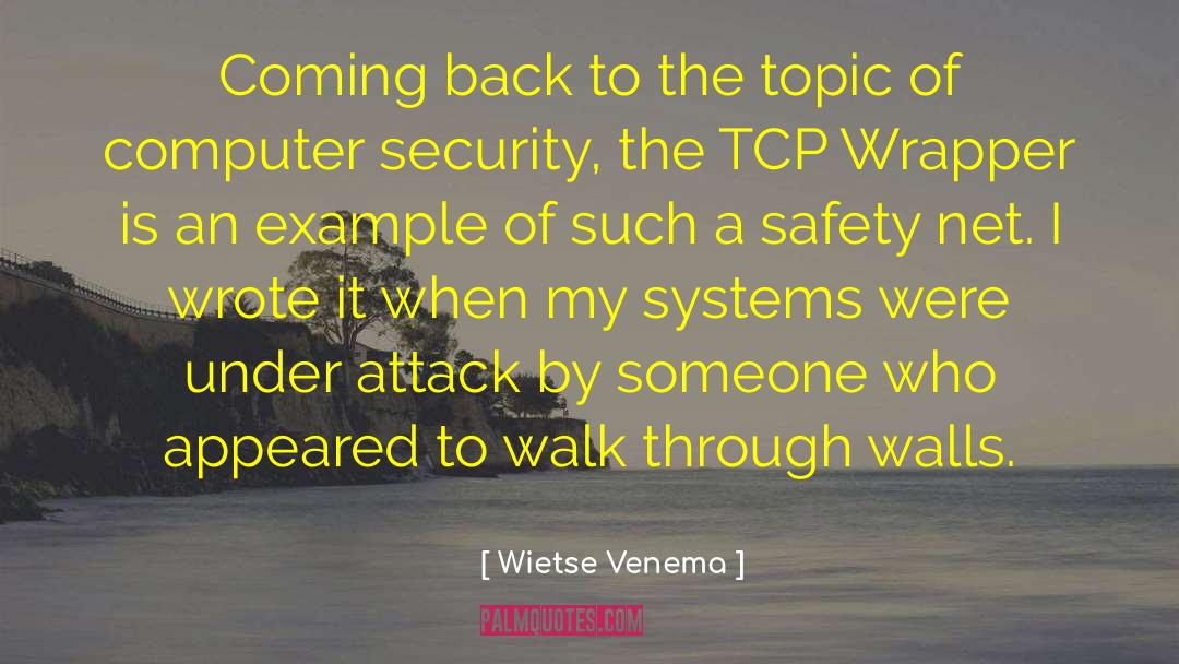 Safety Zone quotes by Wietse Venema