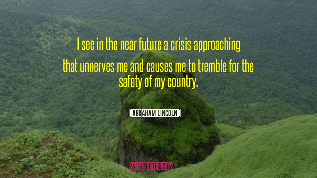 Safety Zone quotes by Abraham Lincoln