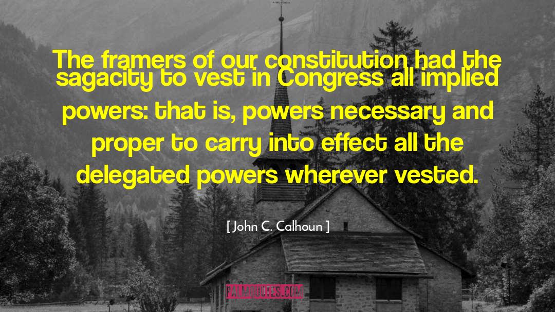 Sagacity quotes by John C. Calhoun
