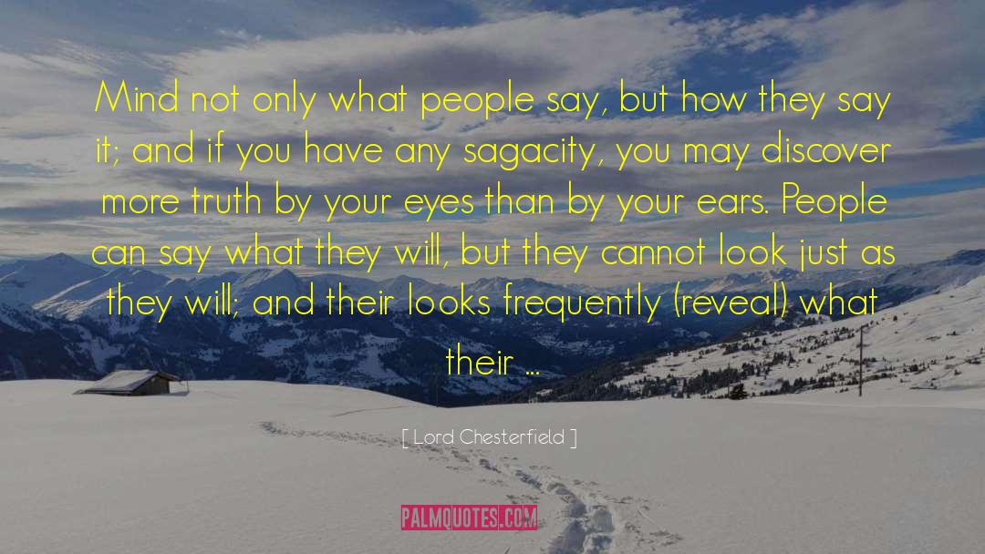 Sagacity quotes by Lord Chesterfield